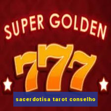 sacerdotisa tarot conselho